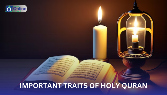 Lesson 11: Important traits of Holy Quran